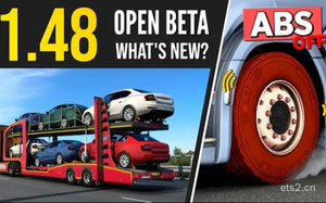 【欧卡2】转载：1.48测试版内容概要 Euro Truck Simulator 2 - Open Beta 1.48